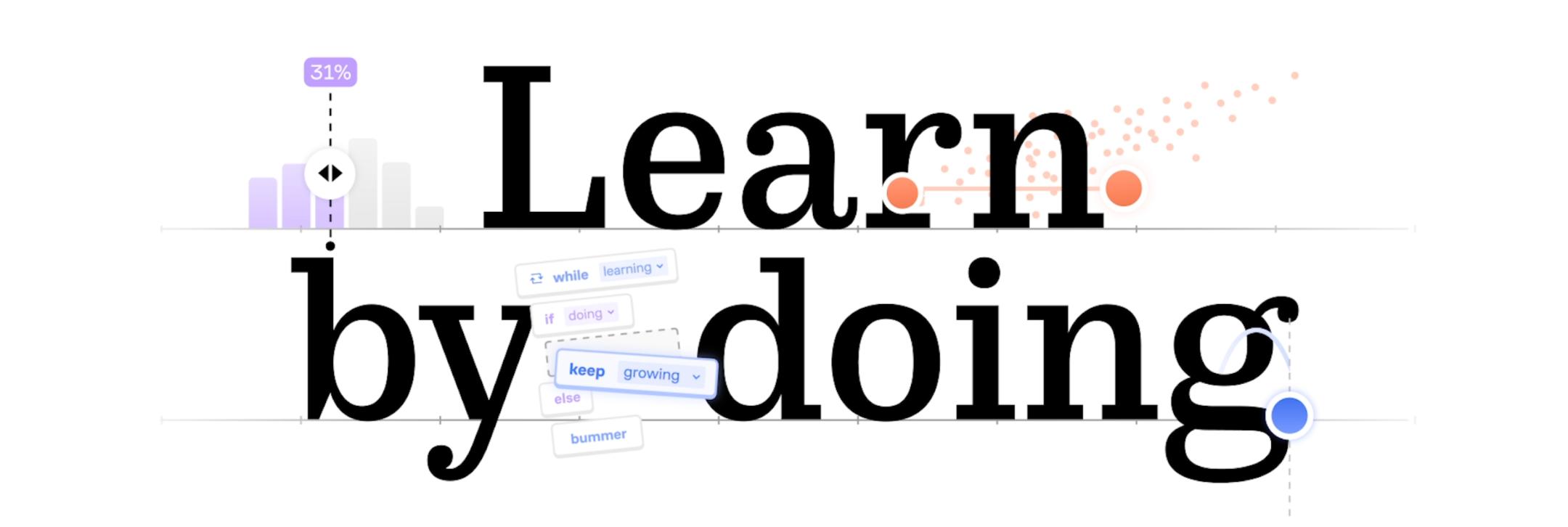 Learn by doing