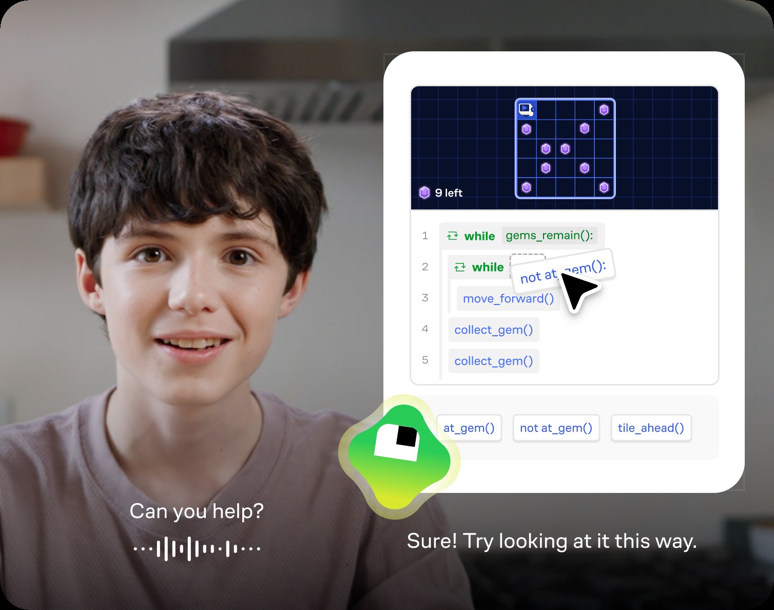 Student using Brilliant’s AI tutor to write a while loop that collects gems on a grid. They ask “Can you help?” and the tutor responds: “Sure! Try looking at it this way.”